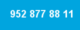 952 877 88 11 952 877 88 11